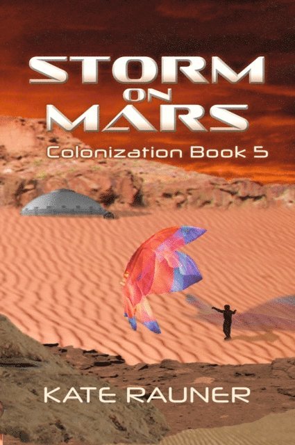 Kate Rauner - Storm on Mars Colonization Book 5, E-bok. Tillgänglighet: Lägg i varukorg