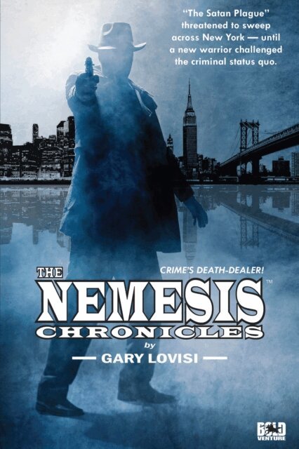 Gary Lovisi - Nemesis Chronicles: Crime's Death Dealer, E-bok