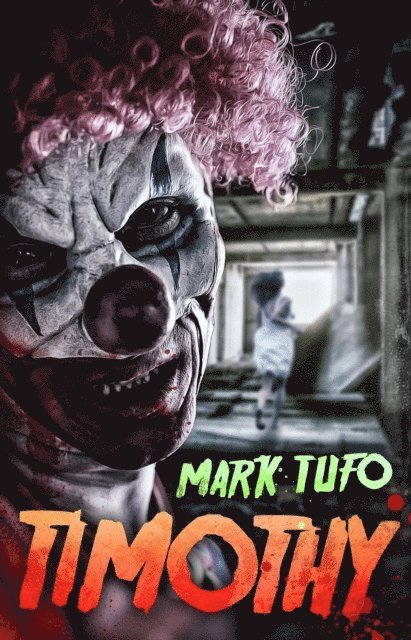 Mark Tufo - Timothy, E-bok