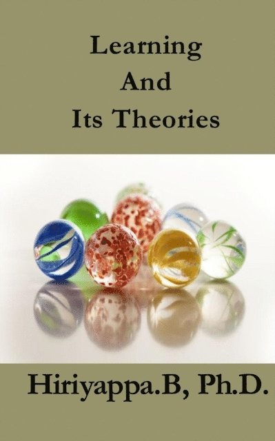 Hiriyappa B - Learning And Its Theories, E-bok