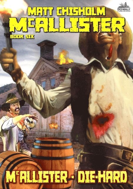 Matt Chisholm - McAllister - Die Hard (A Rem McAllister Western), E-bok. Tillgänglighet: Lägg i varukorg