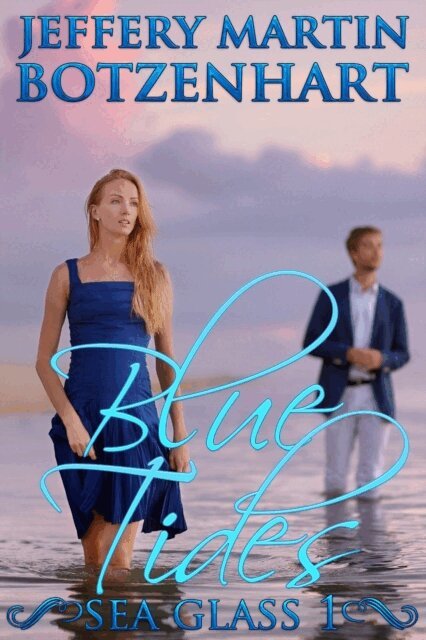 Jeffery Martin Botzenhart - Blue Tides, E-bok