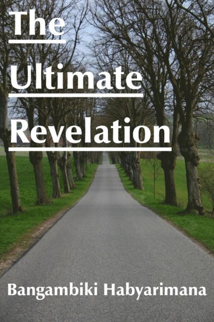 Bangambiki Habyarimana - Ultimate Revelation, E-bok. Tillgänglighet: Lägg i varukorg