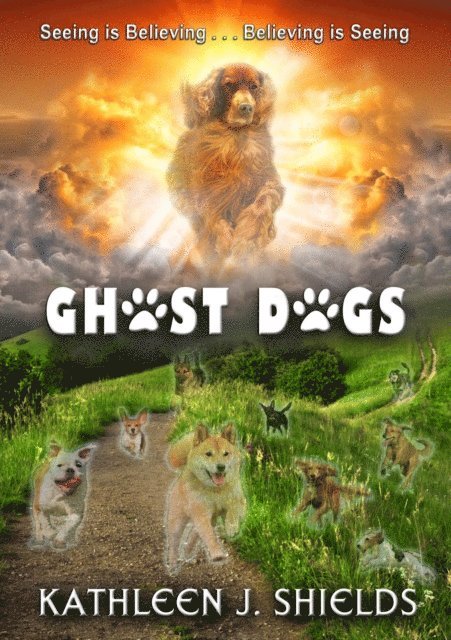 Kathleen J. Shields - Ghost Dogs, E-bok