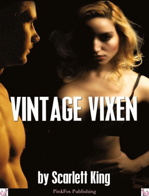 Scarlett King - Vintage Vixen -- A MILF Erotica, E-bok