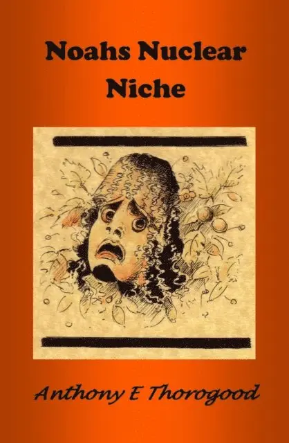 Anthony E Thorogood - Noahs Nuclear Niche, E-bok. Tillgänglighet: Lägg i varukorg