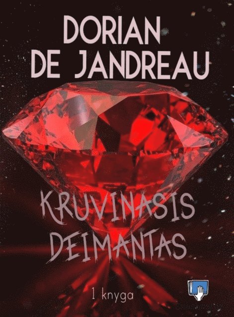 Dorian de Jandreau - Kruvinasis deimantas, E-bok. Tillgänglighet: Lägg i varukorg