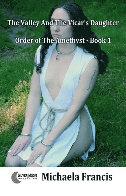 Michaela Francis - Valley And The Vicar's Daughter (Slaves of the Amethyst Book 1), E-bok. Tillgänglighet: Lägg i varukorg