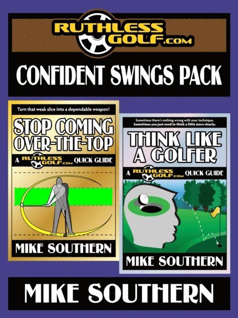 Mike Southern - RuthlessGolf.com Confident Swings Pack, E-bok. Tillgänglighet: Lägg i varukorg