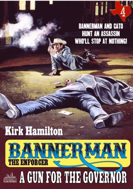 Kirk Hamilton - Bannerman the Enforcer 4: A Gun for the Governor, E-bok