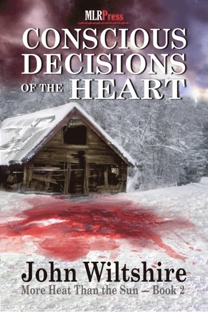 John Wiltshire - Conscious Decisions of the Heart, E-bok