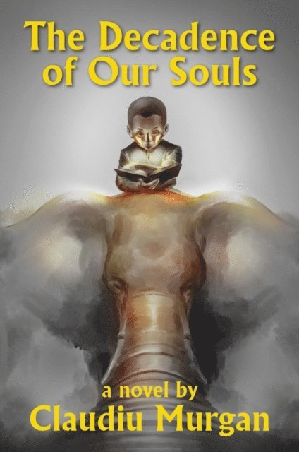 Claudiu Murgan - Decadence of Our Souls, E-bok