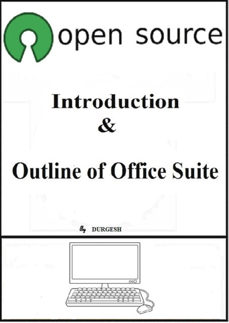Durgesh - Open Source - Introduction & Outline of Office Suite, E-bok. Tillgänglighet: Lägg i varukorg