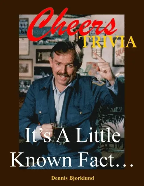SPS (Sitcom Preservation Society) - Cheers Trivia: It's a Little Known Fact . . ., E-bok. Tillgänglighet: Lägg i varukorg