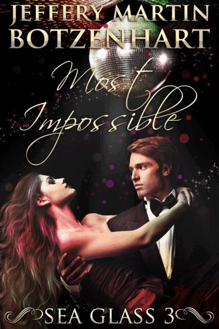 Jeffery Martin Botzenhart - Most Impossible, E-bok