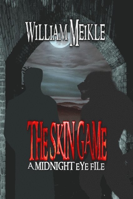 William Meikle - Skin Game, E-bok