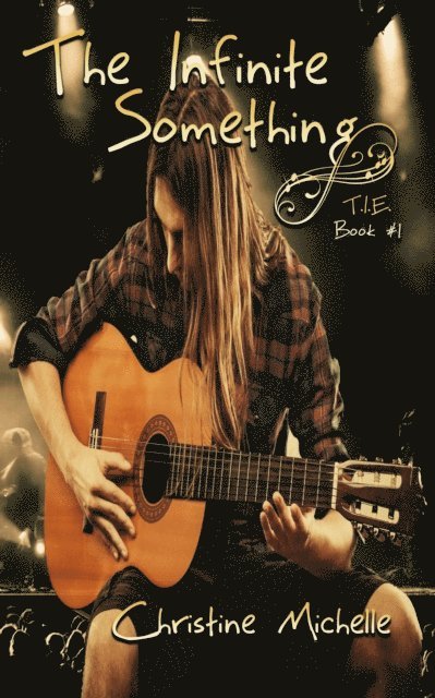 Christine Michelle - Infinite Something, E-bok