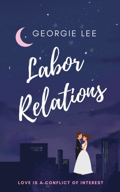 Georgie Lee - Labor Relations, E-bok