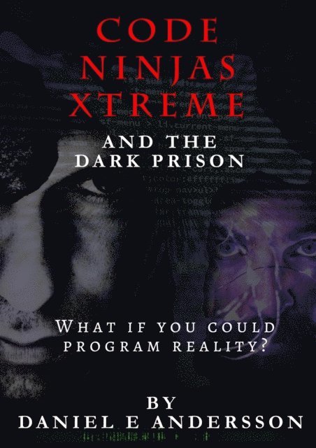 Daniel E Andersson - Code Ninjas Xtreme and The Dark Prison, E-bok