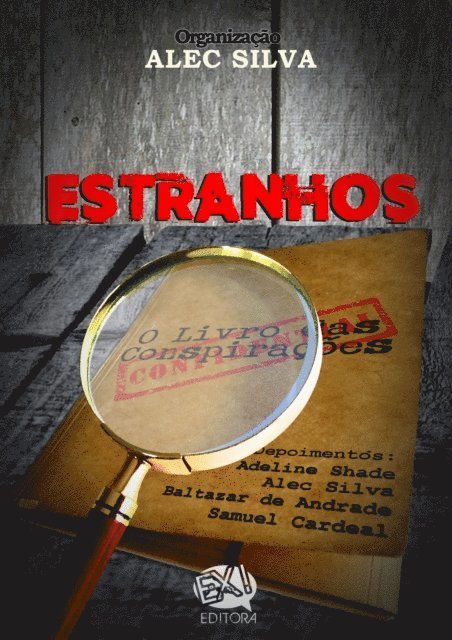 Alec Silva - Estranhos: O Livro das Conspiracoes, E-bok