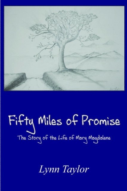 Lynn Taylor - Fifty  Miles of Promise, E-bok