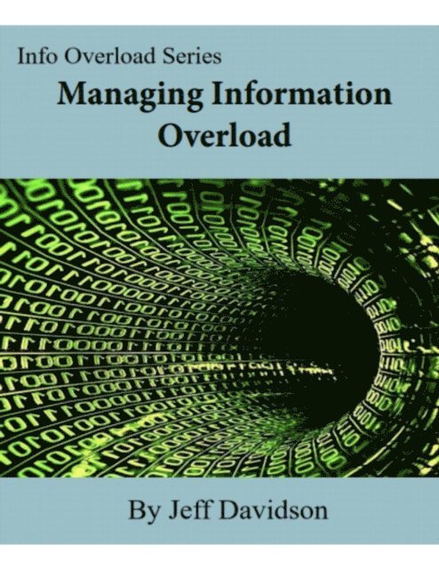 Managing Information Overload