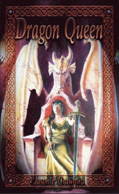 Jason P. Crawford - Dragon Queen, E-bok