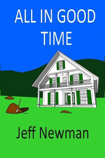 Jeff Newman - All In Good Time, E-bok