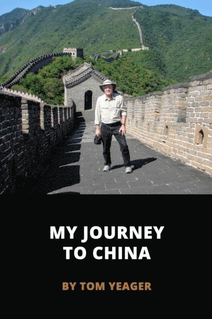 Tom Yeager - My Journey to China, E-bok. Tillgänglighet: Lägg i varukorg