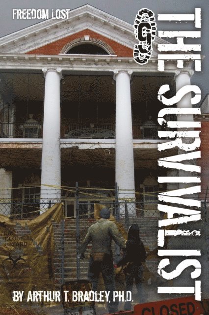 Arthur T. Bradley - Survivalist (Freedom Lost), E-bok. Tillgänglighet: Lägg i varukorg