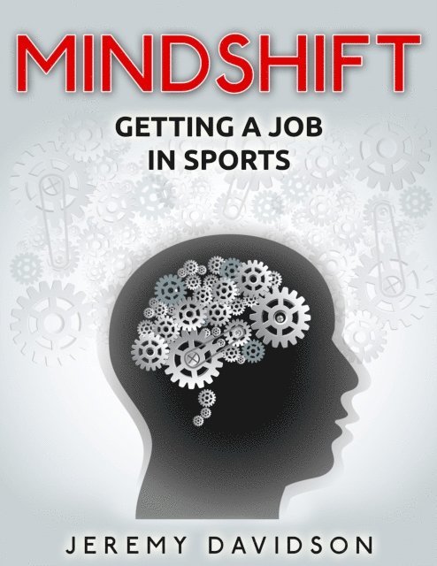 Jeremy Davidson - Mindshift: Getting A Job In Sports, E-bok