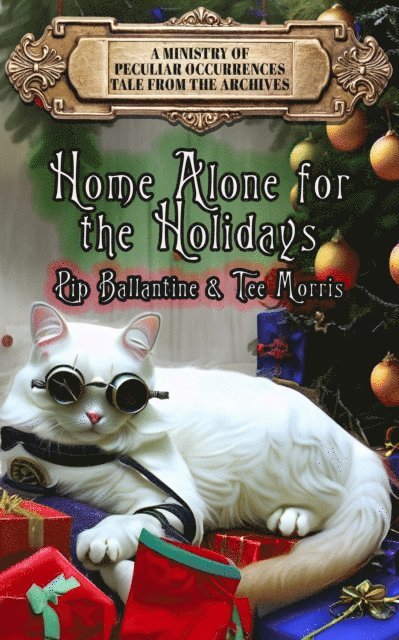 Tee Morris, Pip Ballantine - Home Alone for the Holidays, E-bok