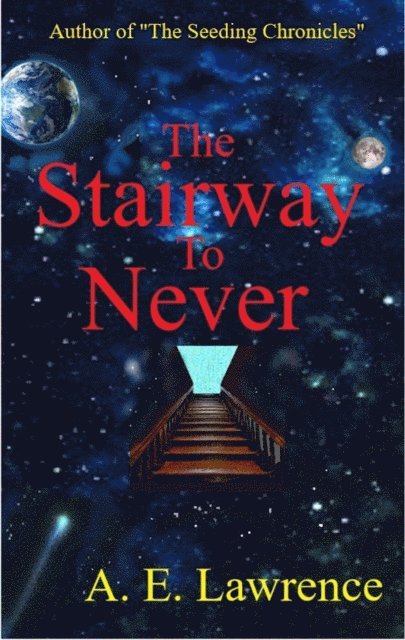 A. E. Lawrence - Stairway to Never, E-bok