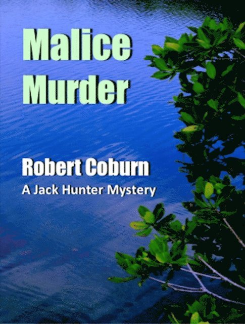 Robert Coburn - Malice Murder, E-bok