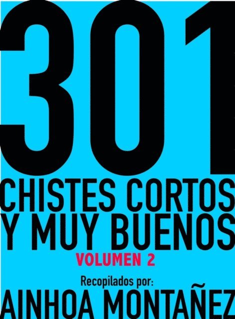 Ainhoa Montanez - 301 Chistes Cortos y Muy Buenos, Volumen 2, E-bok