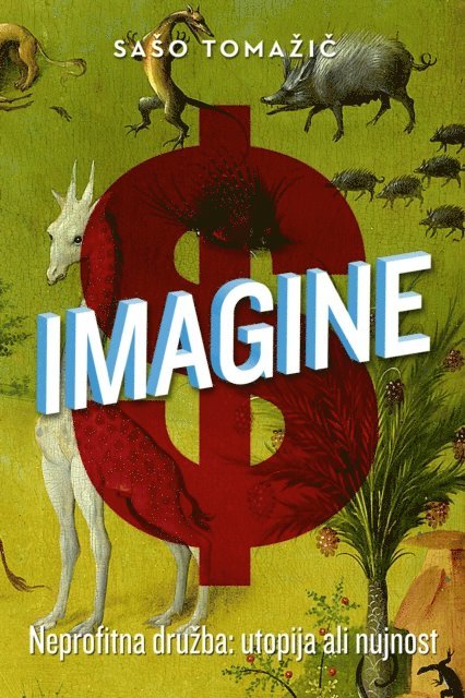 Saso Tomazic - Imagine - Neprofitna druzba: utopija ali nujnost, E-bok