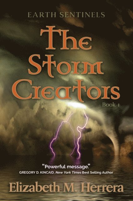 Elizabeth M. Herrera - Earth Sentinels: The Storm Creators, E-bok. Tillgänglighet: Lägg i varukorg