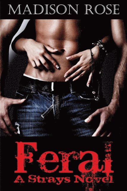 Madison Rose - Feral (Paranormal Erotic Fiction), E-bok