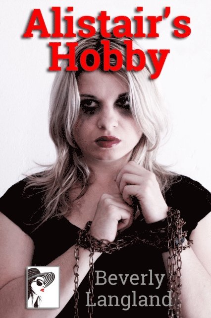 Beverly Langland - Alistair's Hobby, E-bok. Tillgänglighet: Lägg i varukorg