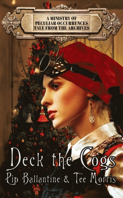 Tee Morris, Pip Ballantine - Deck the Cogs, E-bok