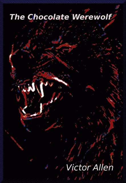 Victor Allen - Chocolate Werewolf, E-bok