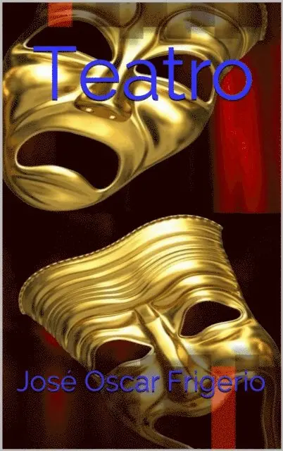 Jose Oscar Frigerio - Obras de Teatro, E-bok. Tillgänglighet: Lägg i varukorg