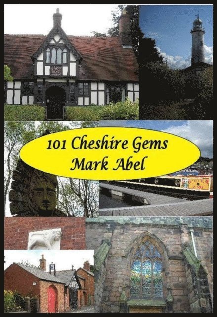 Mark Abel - 101 Cheshire Gems., E-bok