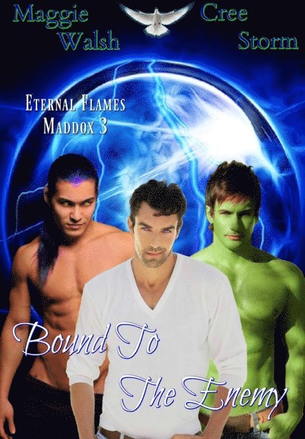 Maggie Walsh, Cree Storm - Bound To The Enemy Eternal Flames Maddox 3, E-bok