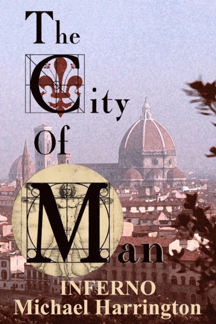 Michael Harrington - City of Man: Inferno, E-bok