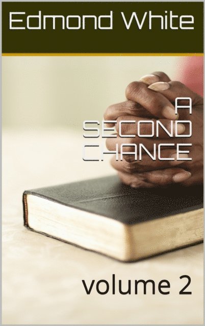 Edmond White - Second Chance Volume 2, E-bok