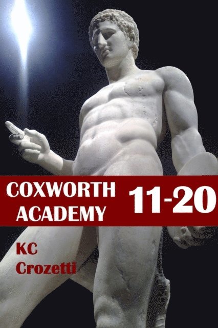 KC Crozetti - Coxworth Academy 11-20, E-bok. Tillgänglighet: Lägg i varukorg