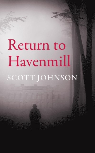 Scott Johnson - Return to Havenmill, E-bok