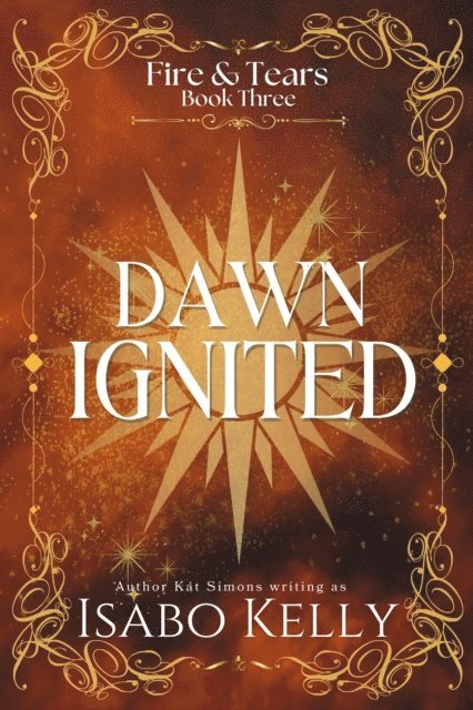 Isabo Kelly - Dawn Ignited, E-bok