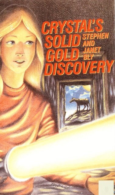 Janet Chester Bly, Stephen Bly - Crystal's Solid Gold Discovery, E-bok. Tillgänglighet: Lägg i varukorg